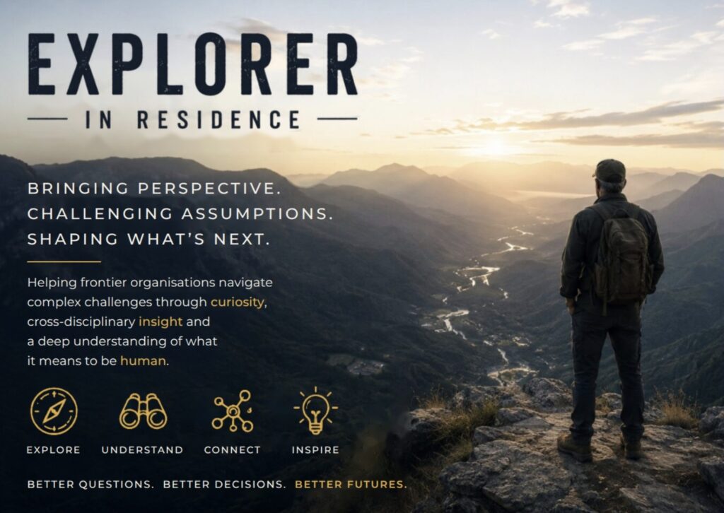 Explorer in Residence card, front: a hiker with a backpack looks out over a misty mountain valley at sunrise. Text reads EXPLORER IN RESIDENCE. Bringing perspective. Challenging assumptions. Shaping what's next. Better questions. Better decisions. Better futures.